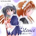 Silence `܂ӂā`